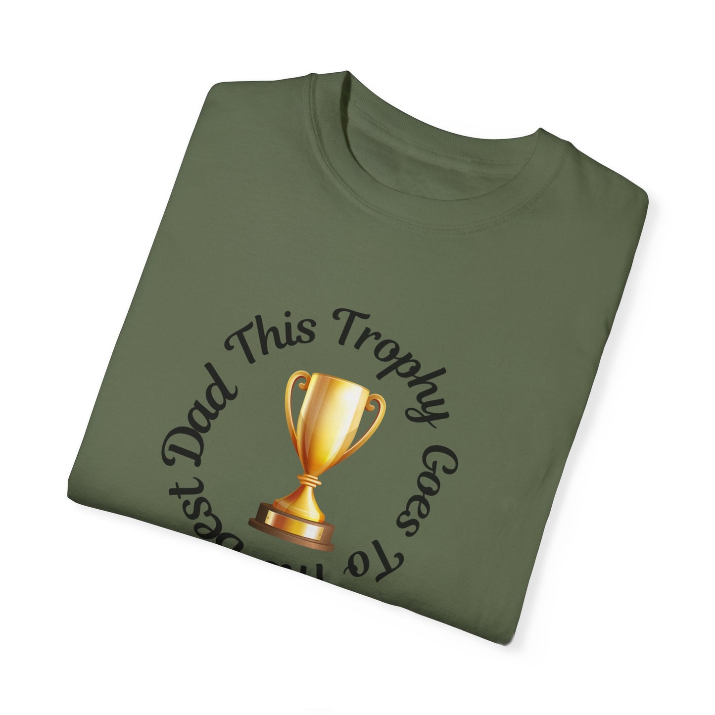 Dad Trophy T-Shirt - Perfect Gift for Father's Day & Celebrations