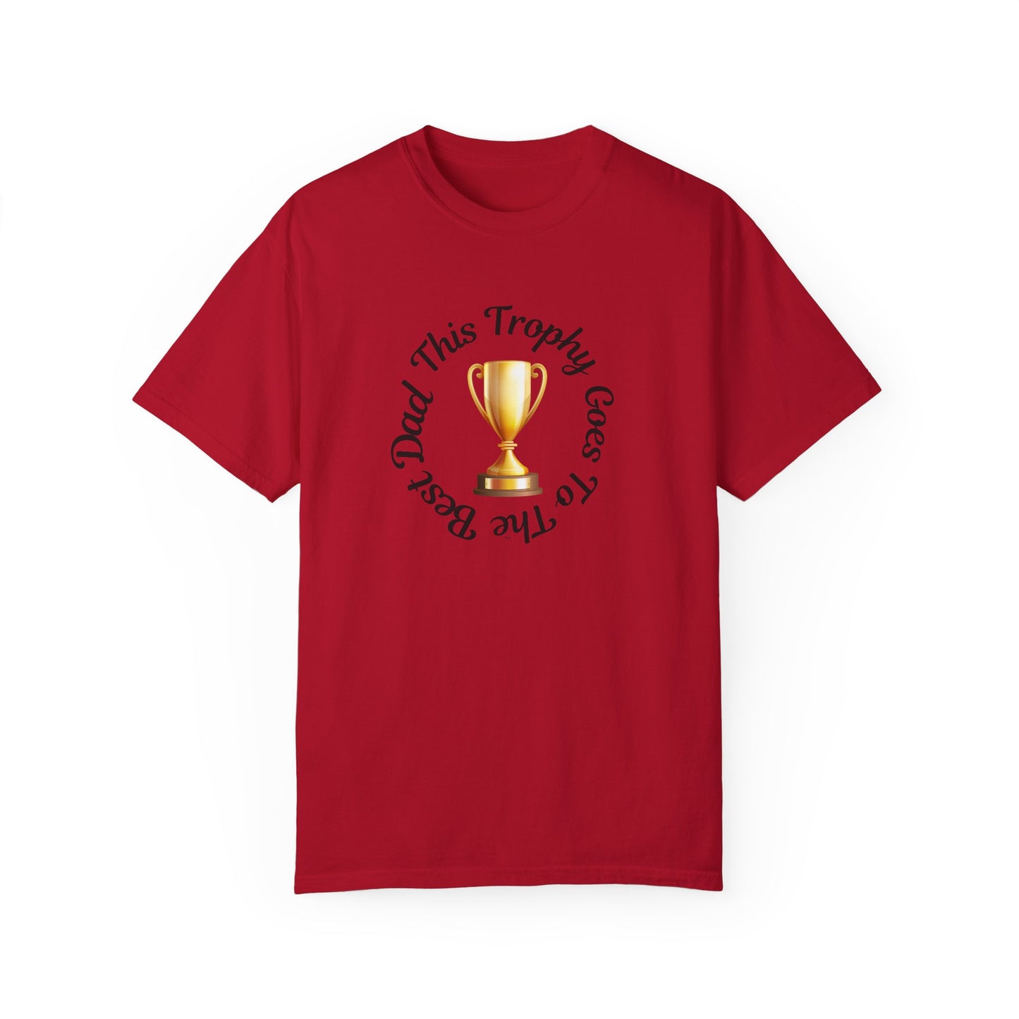 Dad Trophy T-Shirt - Perfect Gift for Father's Day & Celebrations