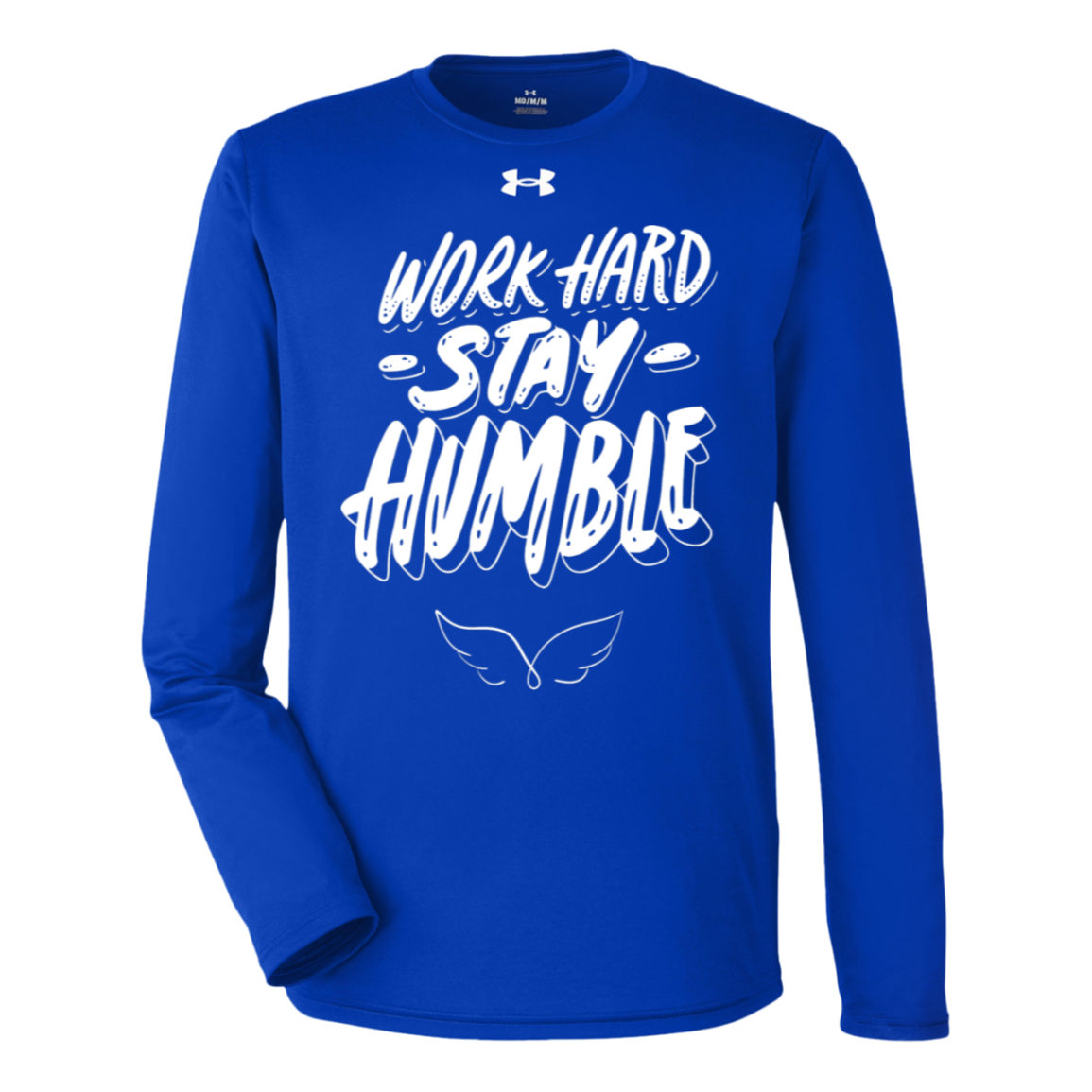 work hard stay humble Under Armour Long Sleeve Tee