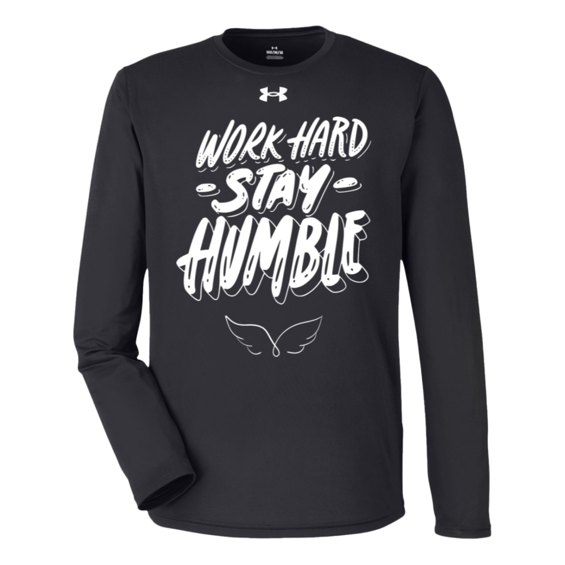 work hard stay humble Under Armour Long Sleeve Tee